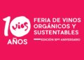 10º aniversario de la feria de Vinos Orgánicos y Sustentables